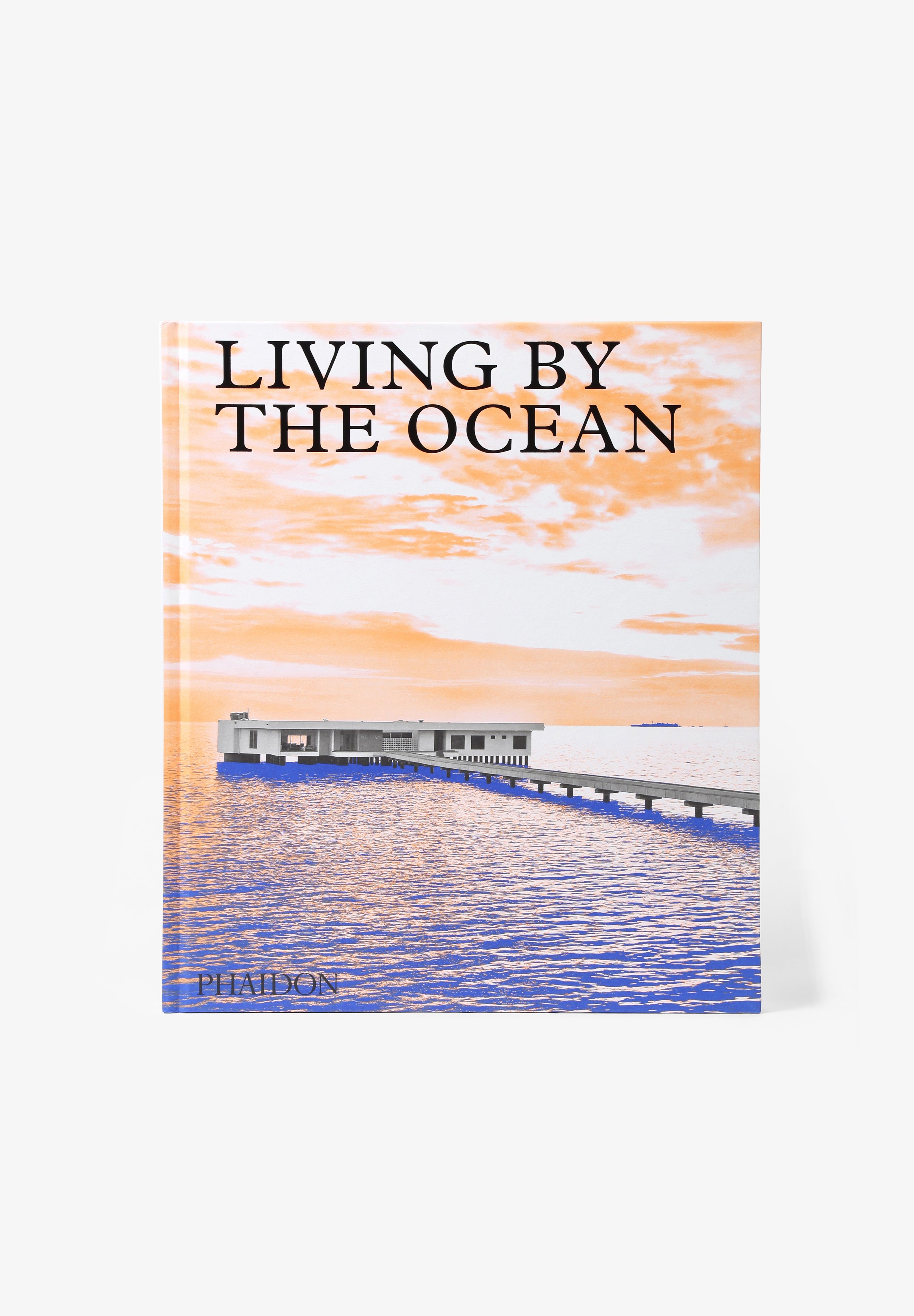 PHAIDON | LIBRO LIVING BY THE OCEAN