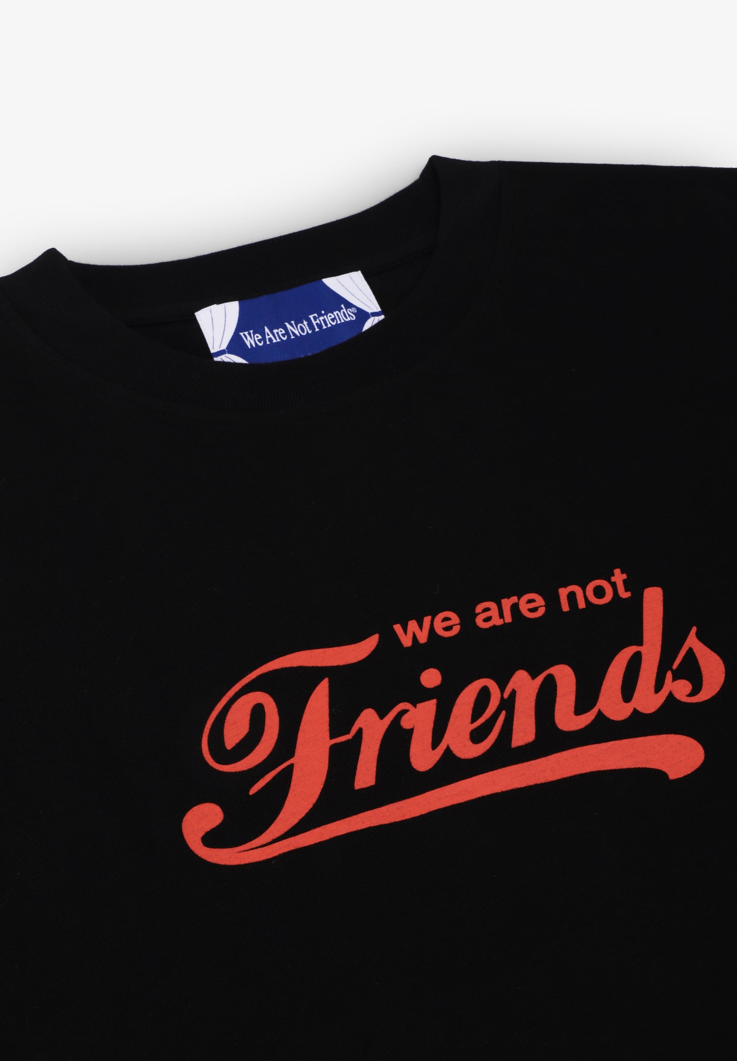 WE ARE NOT FRIENDS | CAMISETA MAJOR FRIENDS